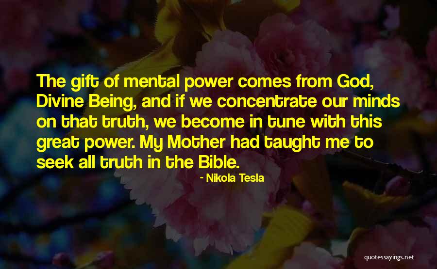 Being A Mother From The Bible Quotes By Nikola Tesla