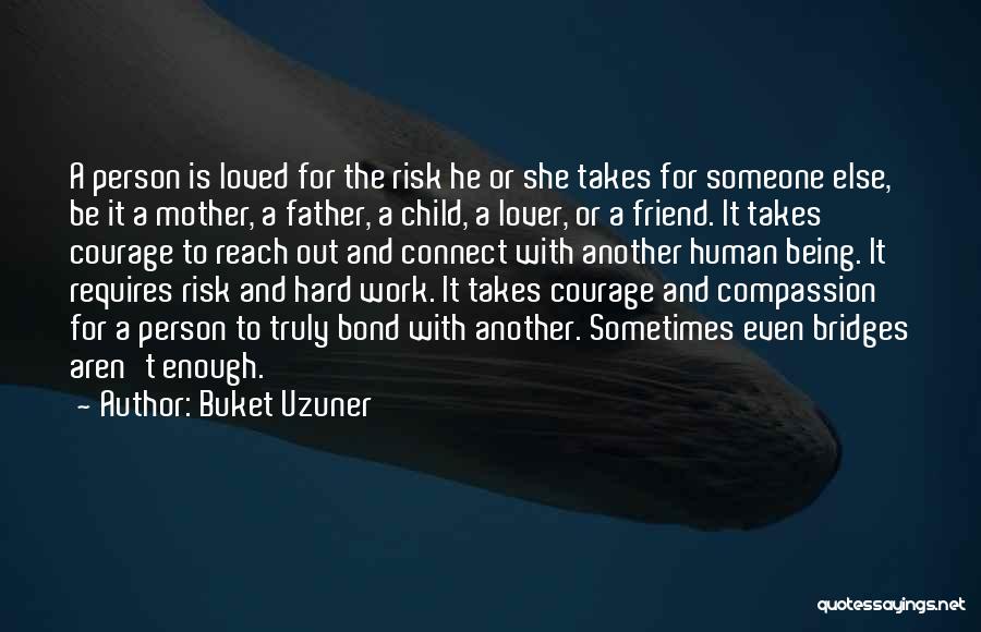 Being A Mother Is Hard Quotes By Buket Uzuner