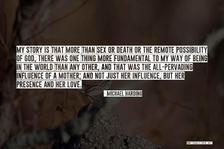 Being A Mother Quotes By Michael Harding Being A Mother Quotes By Michael Harding