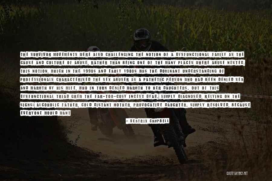 Being A Mother To Daughters Quotes By Beatrix Campbell Being A Mother To Daughters Quotes By Beatrix Campbell
