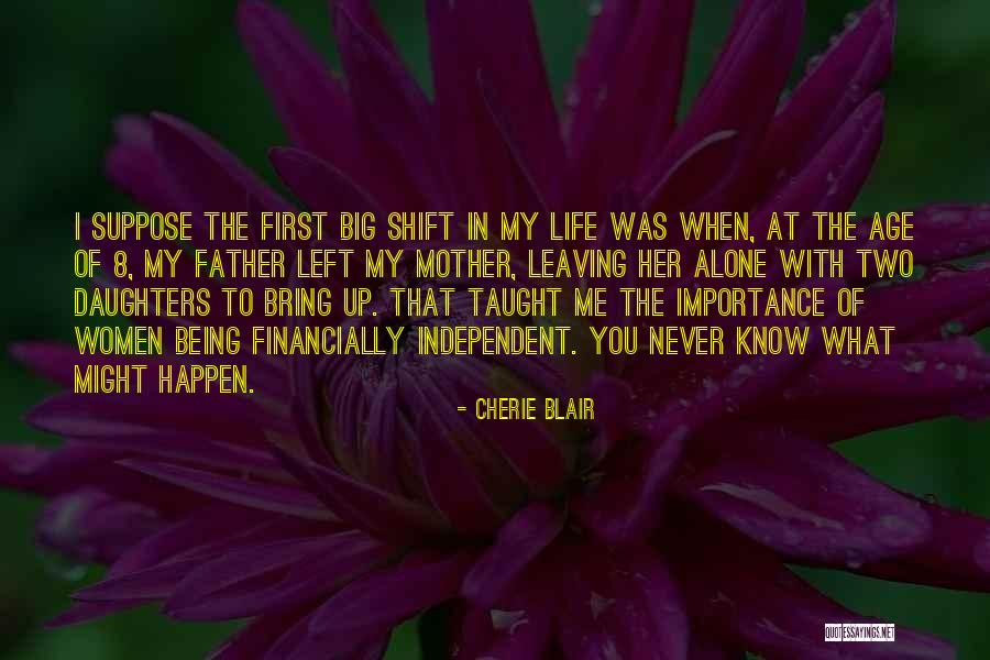 Being A Mother To Daughters Quotes By Cherie Blair Being A Mother To Daughters Quotes By Cherie Blair