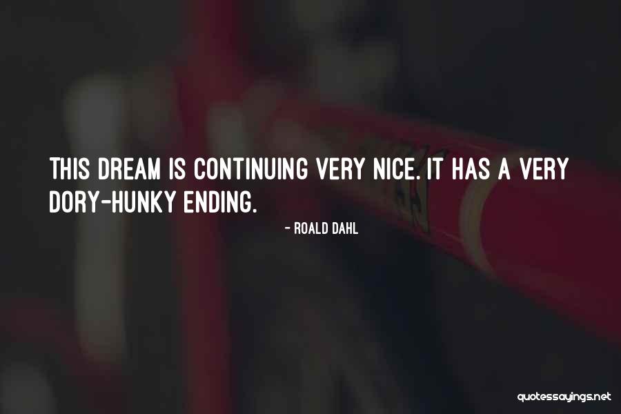 Being A Multitasker Quotes By Roald Dahl Being A Multitasker Quotes By Roald Dahl