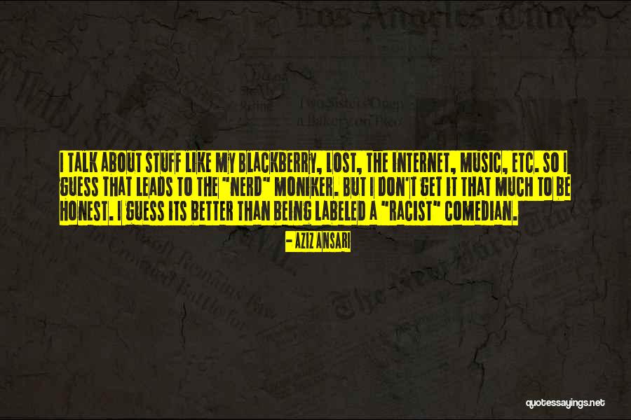 Being A Nerd Quotes By Aziz Ansari Being A Nerd Quotes By Aziz Ansari