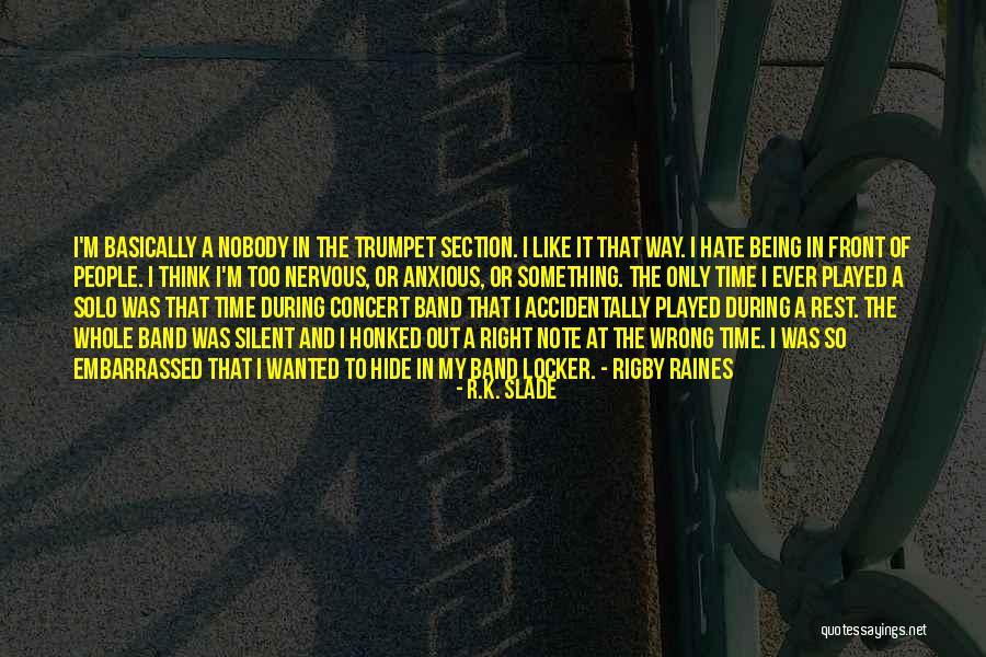 Being A Nerd Quotes By R.K. Slade Being A Nerd Quotes By R.K. Slade