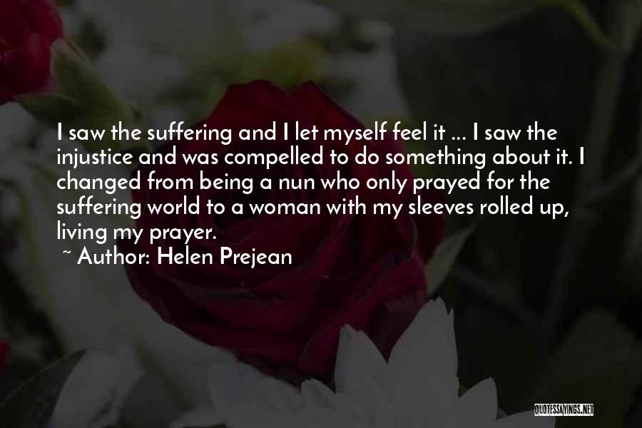 Being A Nun Quotes By Helen Prejean