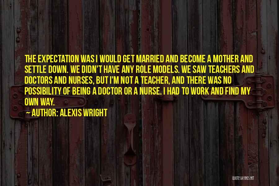 Being A Nurse Quotes By Alexis Wright