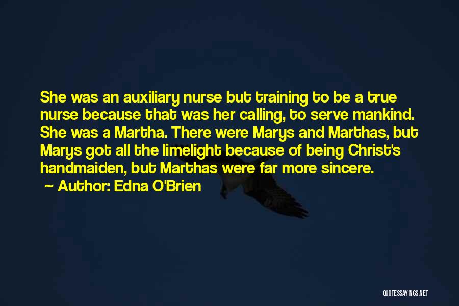 Being A Nurse Quotes By Edna O'Brien
