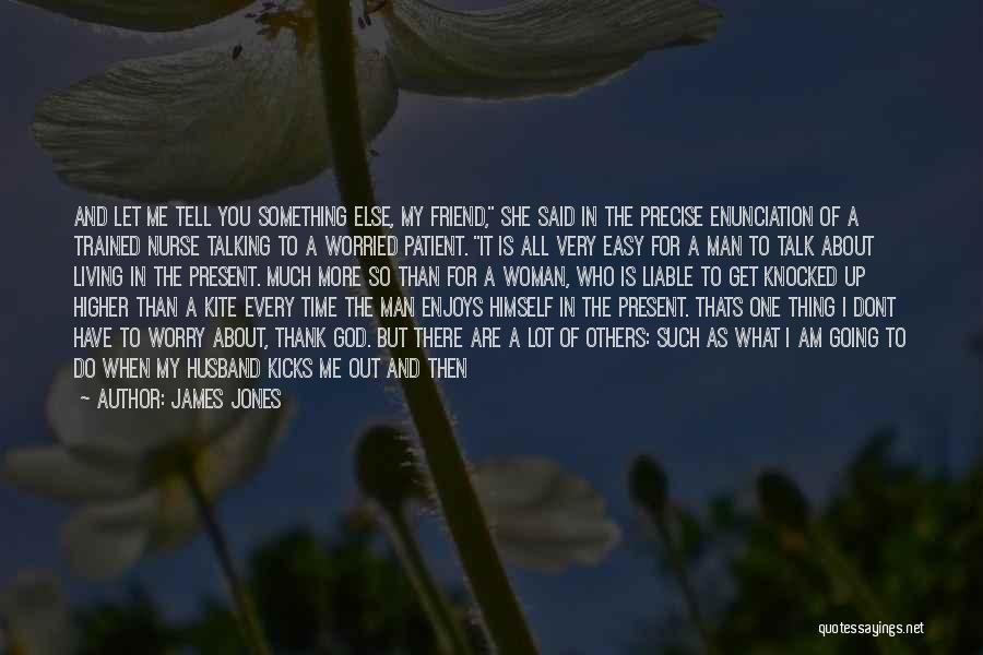 Being A Nurse Quotes By James Jones