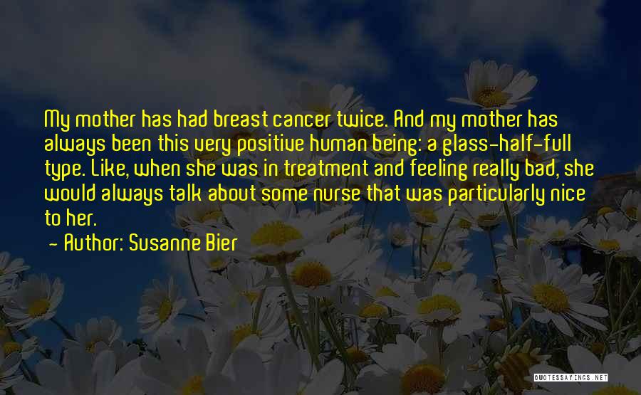 Being A Nurse Quotes By Susanne Bier