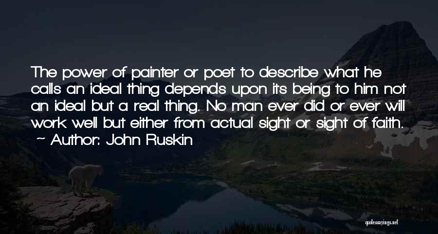 Being A Painter Quotes By John Ruskin