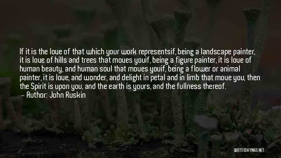 Being A Painter Quotes By John Ruskin