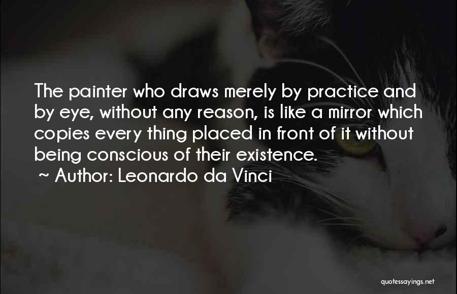 Being A Painter Quotes By Leonardo Da Vinci