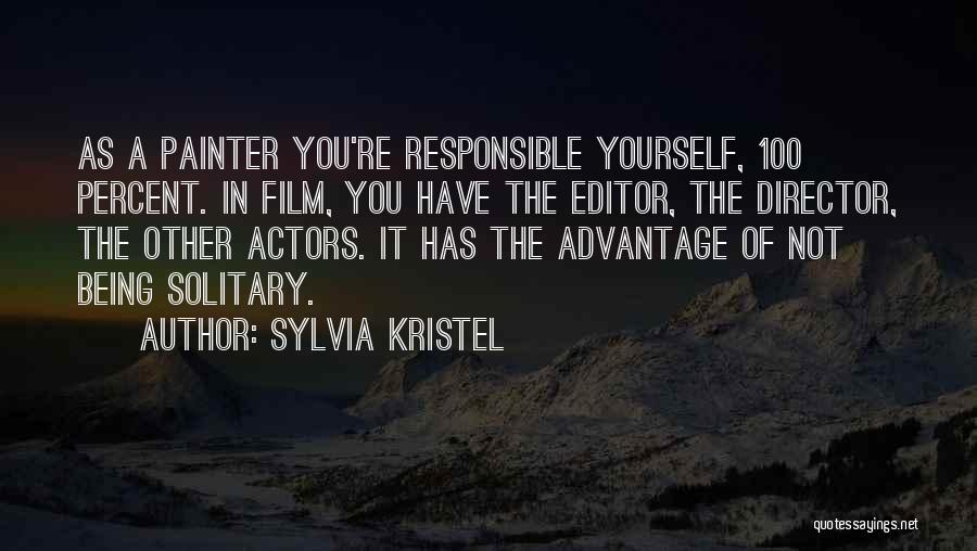 Being A Painter Quotes By Sylvia Kristel