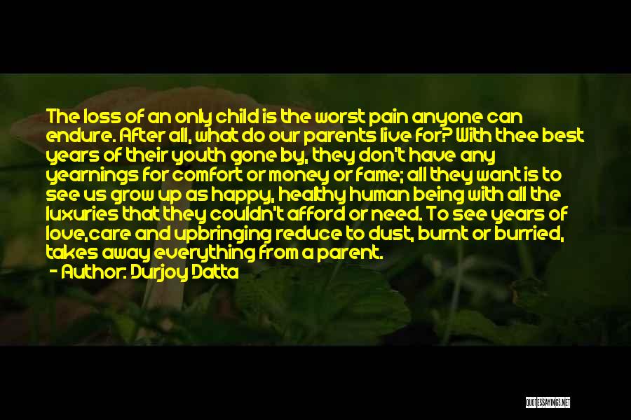 Being A Parent Love Quotes By Durjoy Datta