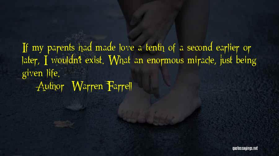 Being A Parent Love Quotes By Warren Farrell