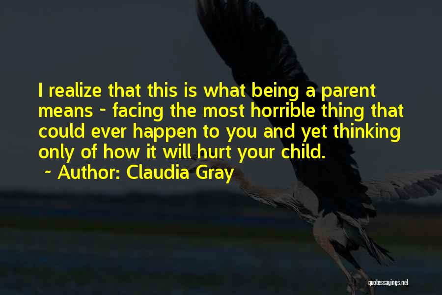 Being A Parent Means Quotes By Claudia Gray