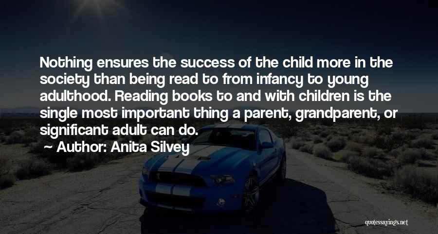 Being A Parent Quotes By Anita Silvey