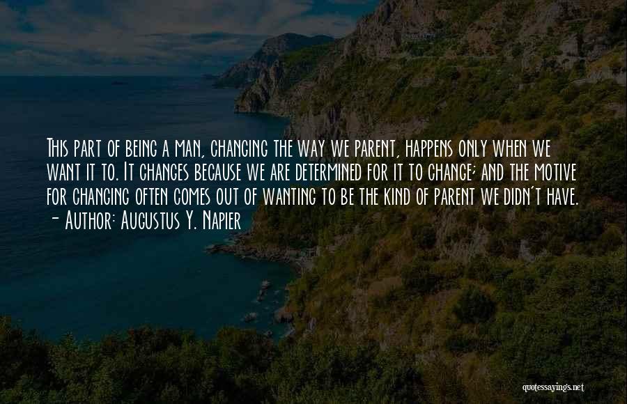 Being A Parent Quotes By Augustus Y. Napier