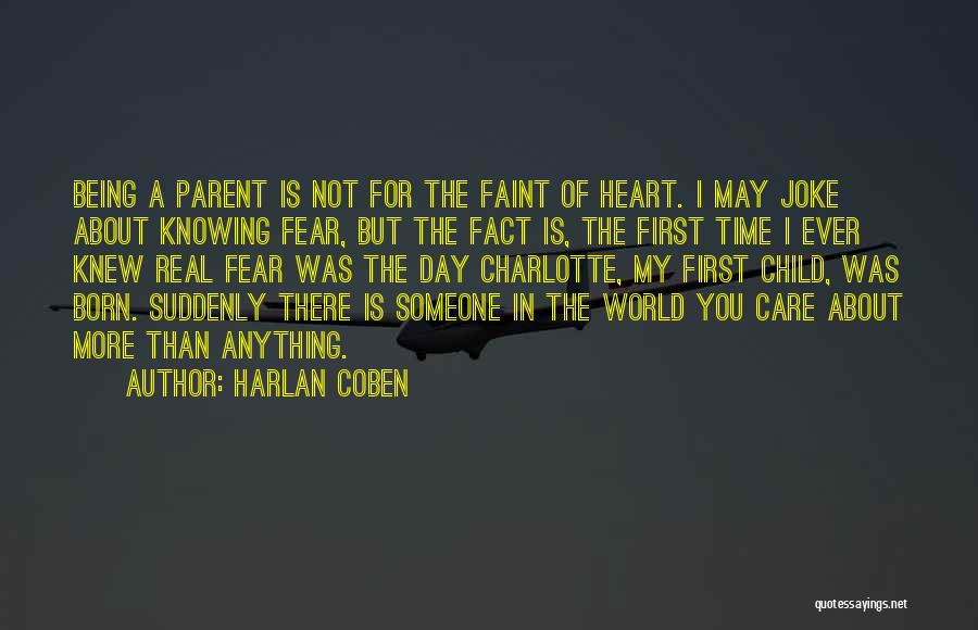 Being A Parent Quotes By Harlan Coben