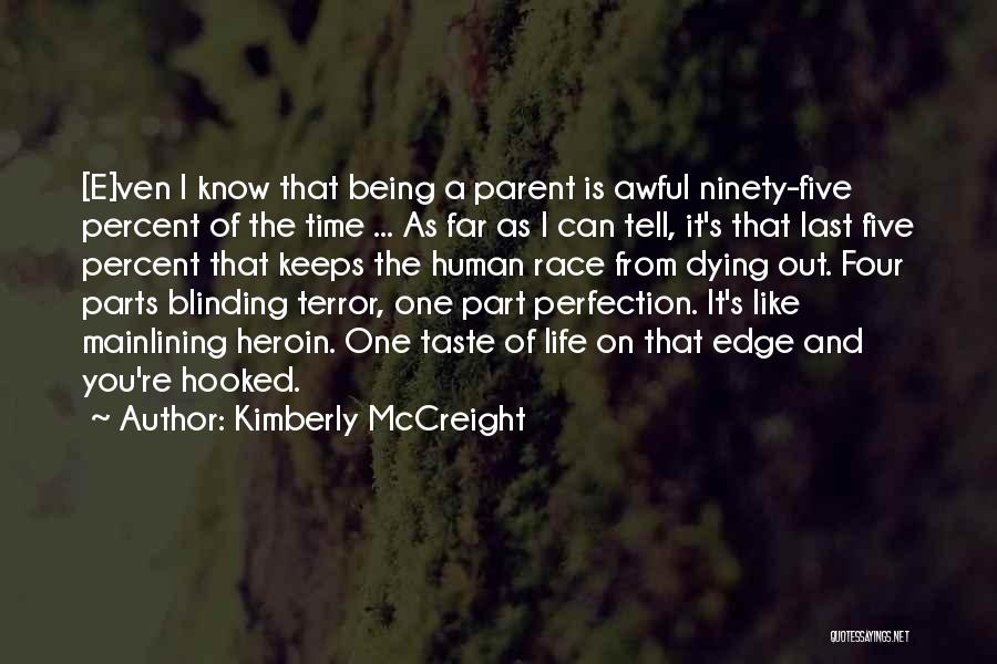 Being A Parent Quotes By Kimberly McCreight