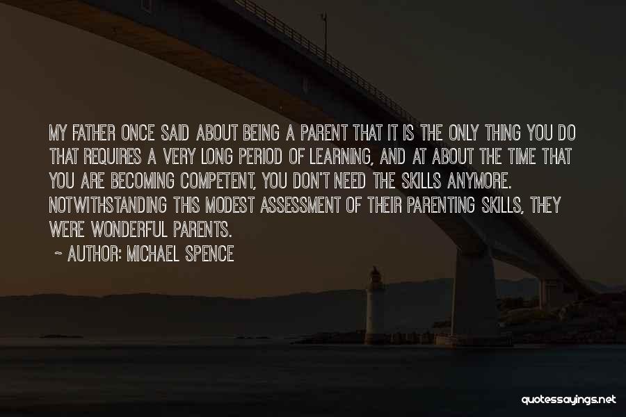 Being A Parent Quotes By Michael Spence