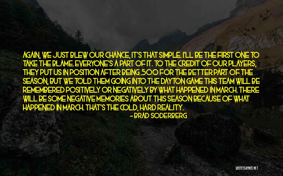 Being A Part Of A Team Quotes By Brad Soderberg