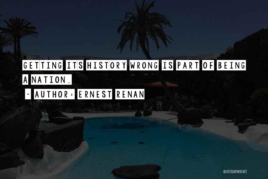 Being A Part Of History Quotes By Ernest Renan