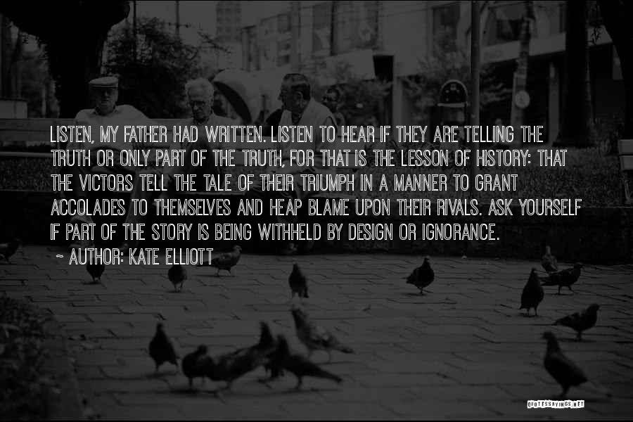 Being A Part Of History Quotes By Kate Elliott
