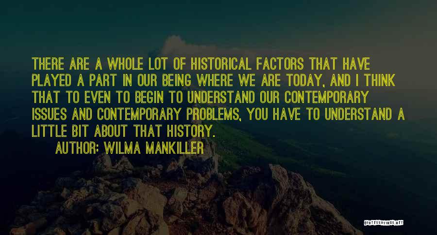 Being A Part Of History Quotes By Wilma Mankiller