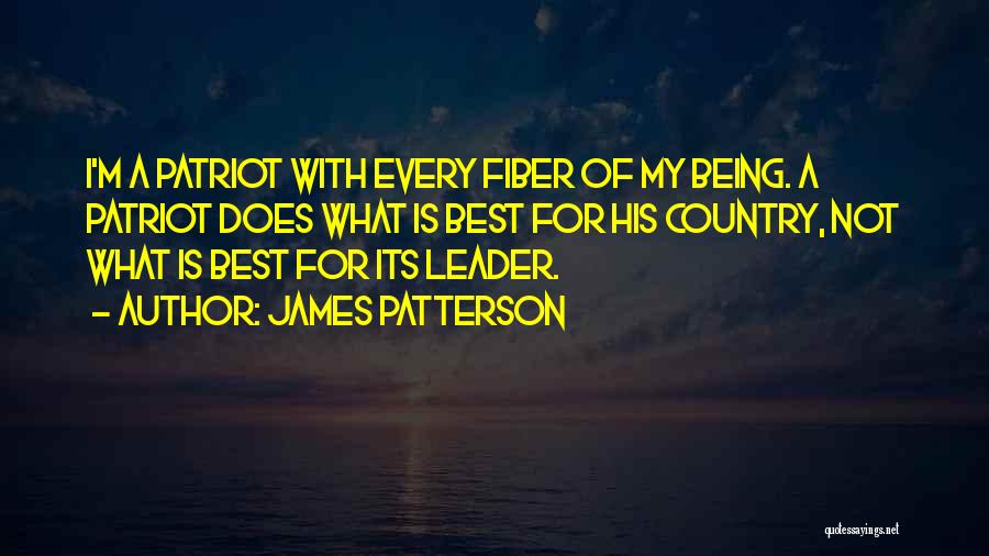 Being A Patriot Quotes By James Patterson