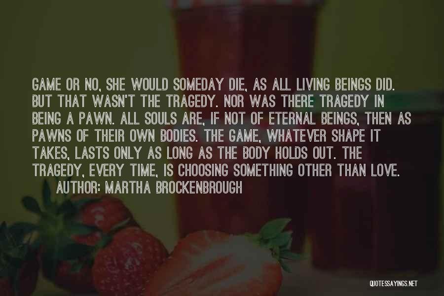 Being A Pawn Quotes By Martha Brockenbrough