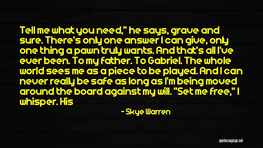 Being A Pawn Quotes By Skye Warren