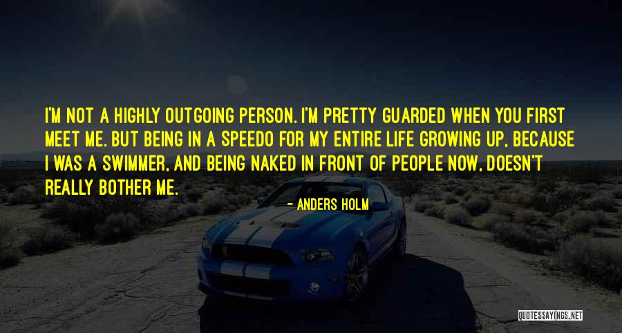 Being A People Person Quotes By Anders Holm