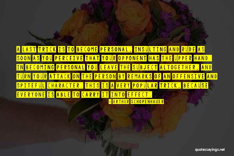Being A Person Of Character Quotes By Arthur Schopenhauer Being A Person Of Character Quotes By Arthur Schopenhauer