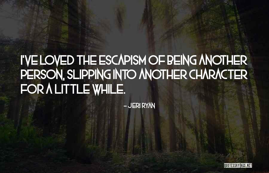 Being A Person Of Character Quotes By Jeri Ryan Being A Person Of Character Quotes By Jeri Ryan