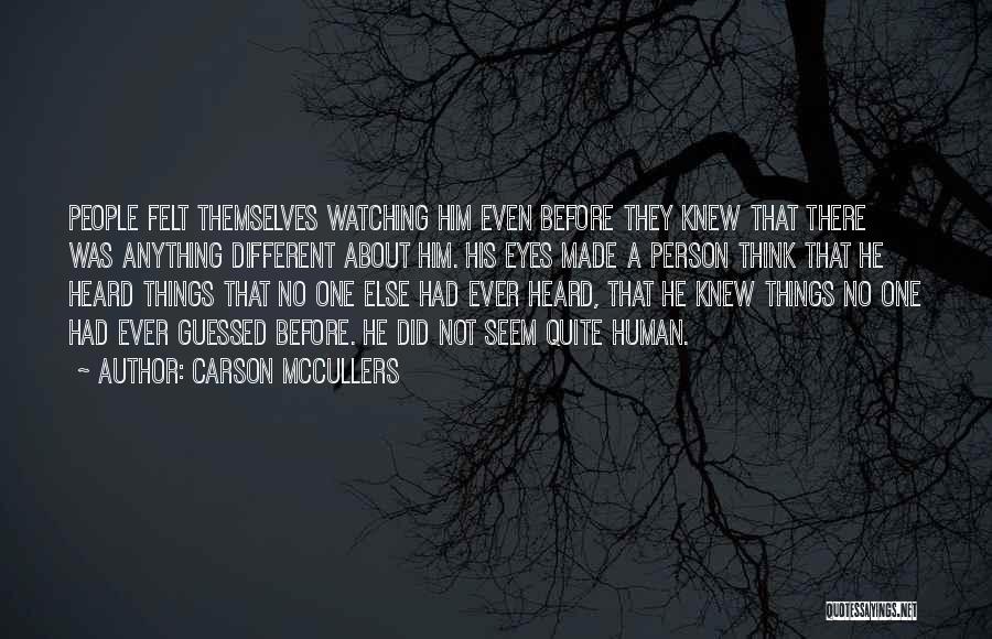 Being A Person Quotes By Carson McCullers