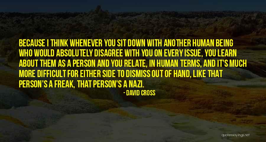 Being A Person Quotes By David Cross