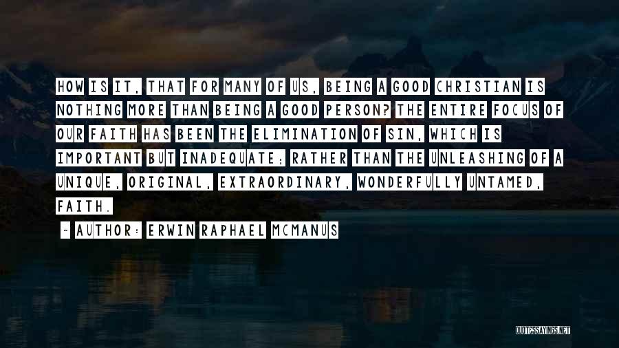 Being A Person Quotes By Erwin Raphael McManus