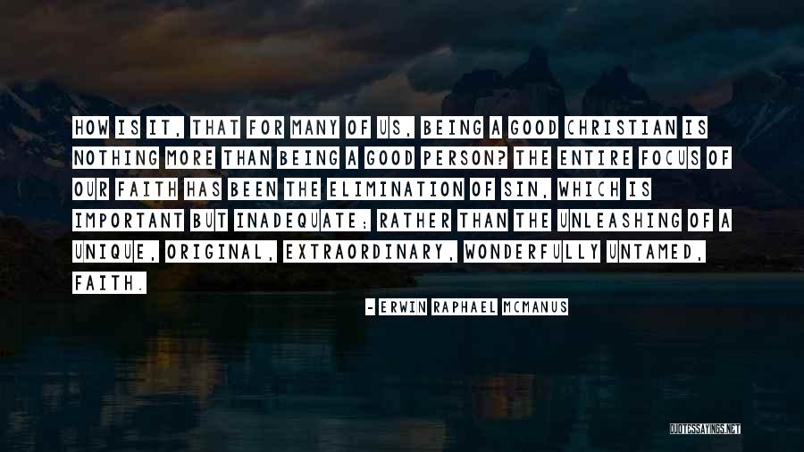 Being A Person Quotes By Erwin Raphael McManus