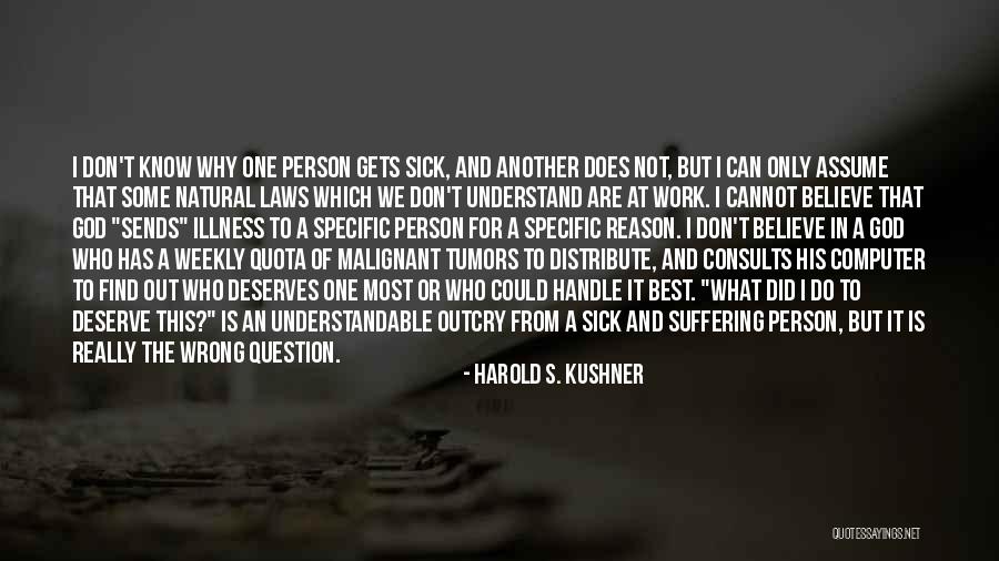 Being A Person Quotes By Harold S. Kushner