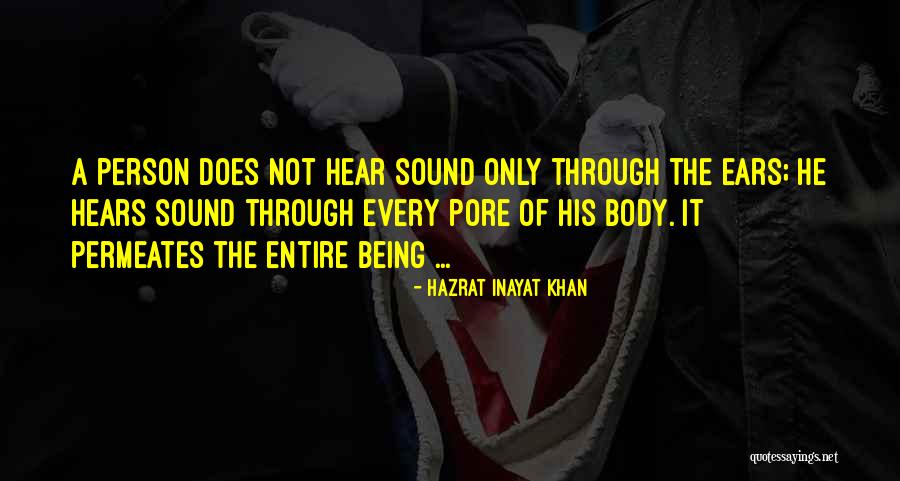 Being A Person Quotes By Hazrat Inayat Khan