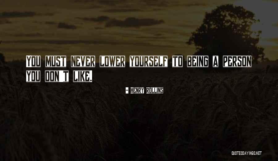 Being A Person Quotes By Henry Rollins Being A Person Quotes By Henry Rollins
