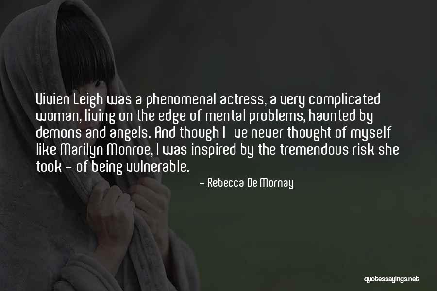 Being A Phenomenal Woman Quotes By Rebecca De Mornay Being A Phenomenal Woman Quotes By Rebecca De Mornay