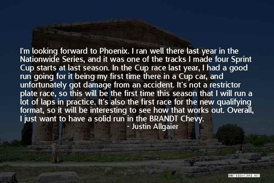 Being A Phoenix Quotes By Justin Allgaier Being A Phoenix Quotes By Justin Allgaier