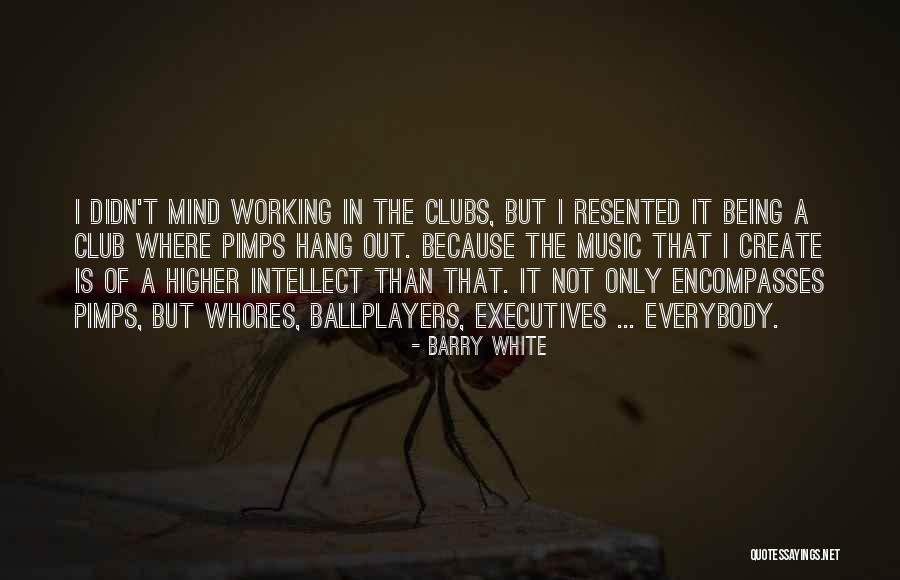 Being A Pimp Quotes By Barry White Being A Pimp Quotes By Barry White