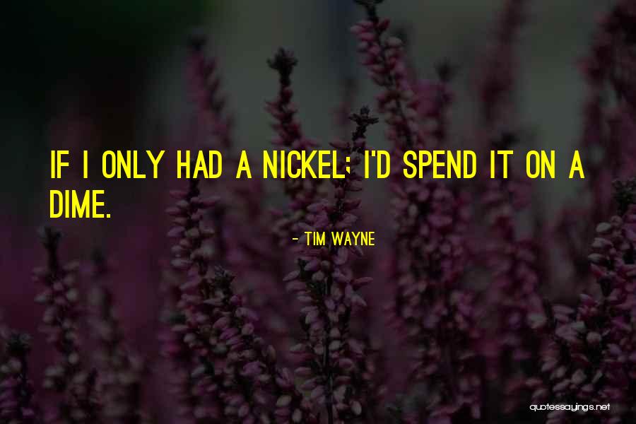 Being A Pimp Quotes By Tim Wayne Being A Pimp Quotes By Tim Wayne