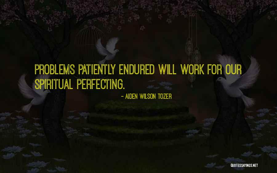Being A Policewoman Quotes By Aiden Wilson Tozer Being A Policewoman Quotes By Aiden Wilson Tozer