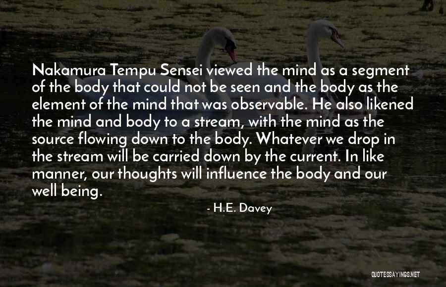 Being A Positive Influence Quotes By H.E. Davey Being A Positive Influence Quotes By H.E. Davey