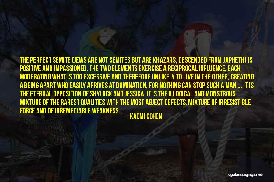 Being A Positive Influence Quotes By Kadmi Cohen Being A Positive Influence Quotes By Kadmi Cohen