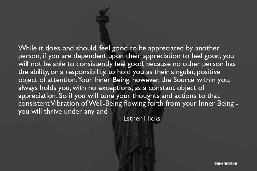 Being A Positive Person Quotes By Esther Hicks Being A Positive Person Quotes By Esther Hicks